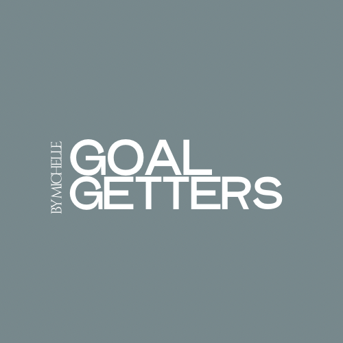 GOAL GETTERS by Michelle